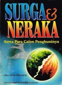 Image of Surga & Neraka Serta Para Calon Penghuninya