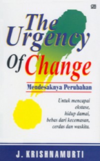 The Urgency of Change (Mendesaknya Perubahan)