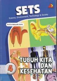 Sets (Science, Environment, Technology dan Scoiety) ; Tubuh Kita Dan Kesehatan