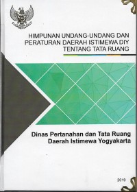 Himpunan Undang-Undang dan peraturan Daerah Istimewa DIY tentang Tata Ruang