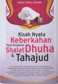 Kisah Nyata Keberkahan Para Pengamal Shalat Dhuha dan Tahajud