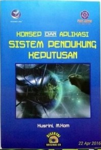 Konsep dan Aplikasi Sistem Pendukung Keputusan