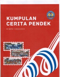 Kumpulan Cerita Pendek XI MIPA 1