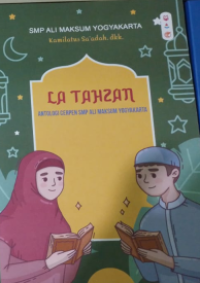 La Tahzan: Antologi Cerpen SMP Ali Maksum Yogyakarta