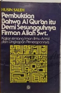 Pembuktian Bahwa Al-Qur'an itu Demi Sesungguhnya Firman Allah SWT