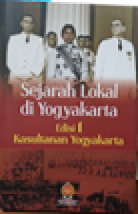 Sejarah Lokal di Yogyakarta Edisi 1 Kesultanan Yogyakarta