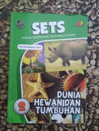 Sets Science, Environment, Technology & Society ; Dunia Hewan dan Tumbuhan